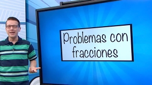 Problemas con fracciones