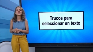 Trucos para seleccionar un texto